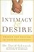 Intimacy & Desire: Awaken the Passion in your relationship