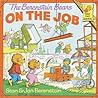 The Berenstain Bears on the Job by Stan Berenstain