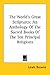 The World's Great Scriptures by Lewis Browne