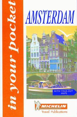 Michelin In Your Pocket Amsterdam, 1e (In Your Pocket)