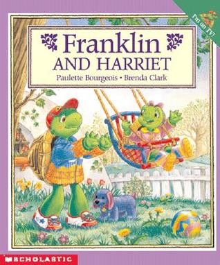 Franklin and Harriet (Library Binding)