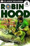Robin Hood: The Tale of the Great Outlaw Hero Robin Hood: The Tale of the Great Outlaw Hero