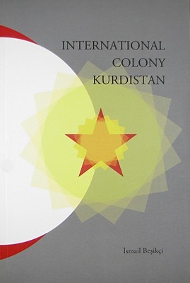 International Colony Kurdistan (Paperback)