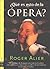 Que Es Esto De La Opera? / ...