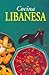 Cocina Libanesa (Spanish Edition)