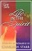 Life in the Spirit by Charlie W. Starr