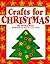 Crafts For Christmas (Trd/Pb) (Holiday Crafts for Kids)