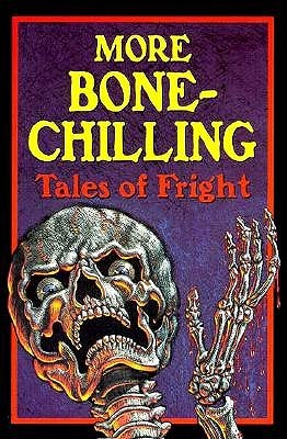 More Bone-Chilling Tales of Fright (Paperback)