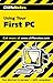 Cliffsnotes < sup(t )/Sup > Using Your First PC by Jim McCarter