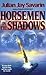 Horsemen in the Shadows