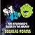 The Hitchhiker's Guide to the Galaxy by Douglas Adams