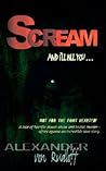 Scream and I'll Kill You by Alexander von Rudloff