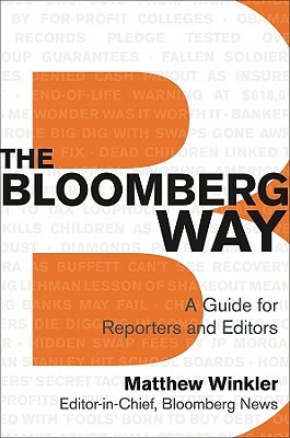 The Bloomberg Way: A Guide for Reporters and Editors (Spiral-bound)