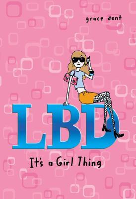 It's a Girl Thing (LBD #1)
