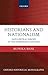 Historians and Nationalism: East-Central Europe in the Nineteenth Century (Oxford Historical Monographs)