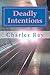 Deadly Intentions by Charles Ray
