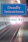 Deadly Intentions: An Al Pennyback Mystery