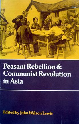Peasant Rebellion and Communist Revolution in Asia (Hardcover)