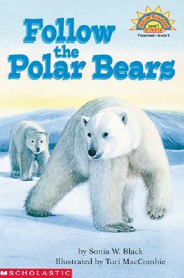 Follow the Polar Bears (HELLO READER SCIENCE LEVEL 1)