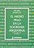 El Medio Pelo En La Sociedad Argentina: Apuntes Para Una Sociología Nacional (Obras completas)