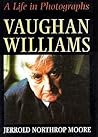 Vaughan Williams: A Life in Photographs
