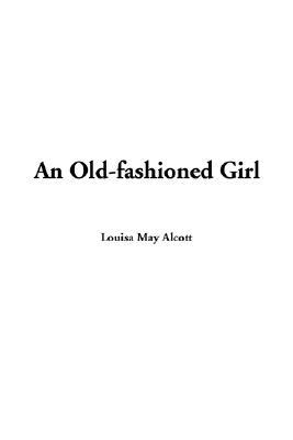 An Old-Fashioned Girl