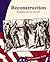 Reconstruction: Rebuilding ...