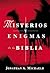 Misterios Y Enigmas De La Biblia by Jonathan A. Michaels