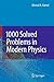 1000 Solved Problems in Modern Physics