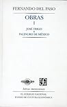 Obras I. José Trigo y Palinuro de México by Fernando del Paso