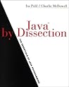 Java By Dissection: The Essentials of Java Programming Updated Edition