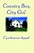 Country Boy, City Girl by Cynthianna Appel Country Boy, City Girl by Cynthianna Appel
