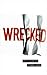 Wrecked: Waking Up on the Other Side of Your American Dream