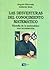 Las Desventuras del Conocimiento Matematico (Spanish Edition)