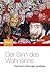 Der Sinn des Wahnsinns - Psychische Störungen verstehen