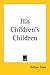 His Children's Children