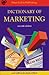 Dictionary of Marketing by A. Ivanovic