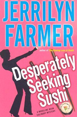 Desperately Seeking Sushi (Madeline Bean, #8)