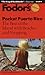 Pocket Puerto Rico: The Best of the Island with Beaches and Shopping