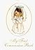 Precious Moments My First Communion Book/Girls