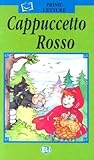 Cappucceto Rosso (Prime Letture) (Italian Edition)