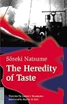 The Heredity of Taste by Natsume Sōseki