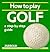 How to Play Golf: A Step-By...