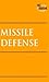 Missile Defense (At Issue)