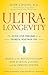 UltraLongevity by Mark Liponis