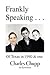 Frankly Speaking by Charles Chupp