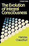 Evolution of Integral Consciousness (Quest Book)