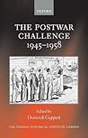 The Postwar Challenge: Cultural, Social, and Political Change in Western Europe, 1945-1958 (Studies of the German Historical Institute, London)