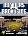 Bombers Broadside 2008: An Annual Guide to New York Yankees Baseball Bombers Broadside 2008: An Annual Guide to New York Yankees Baseball