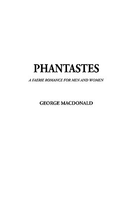 Phantastes, a Faerie Romance for Men and Women